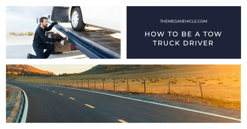 How to be a tow truck driver
