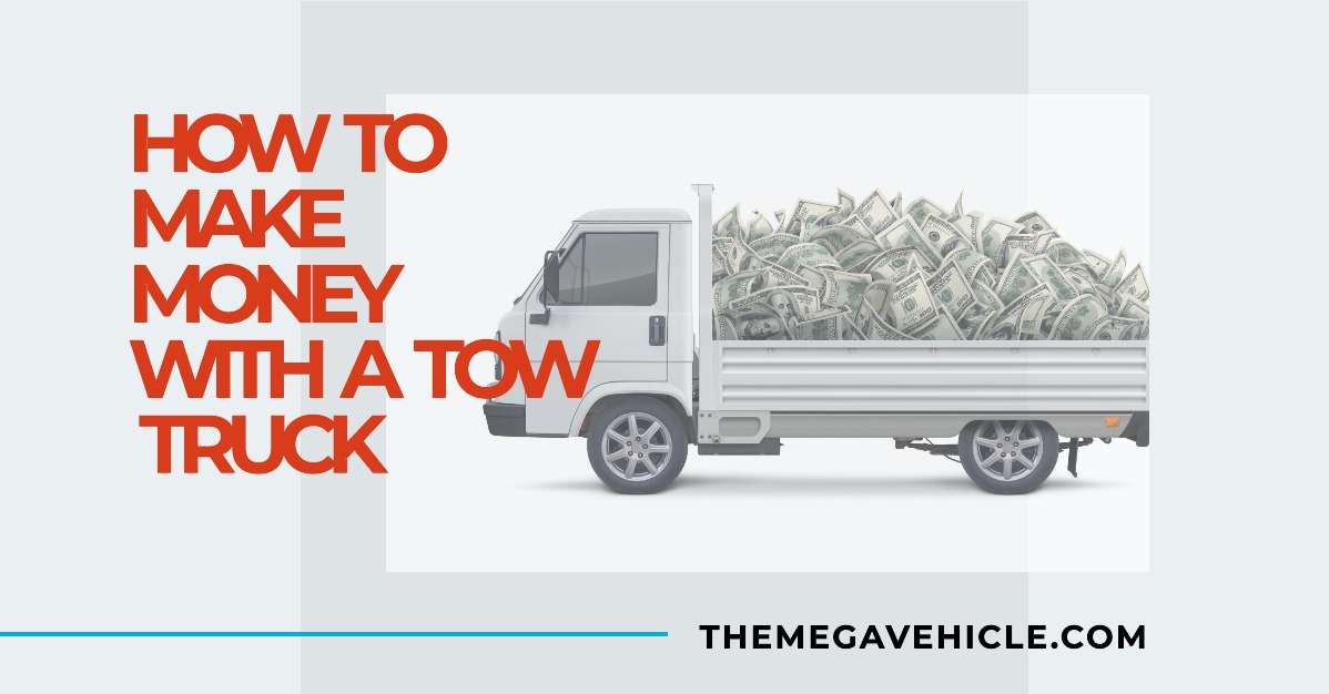 how to make money with a tow truck