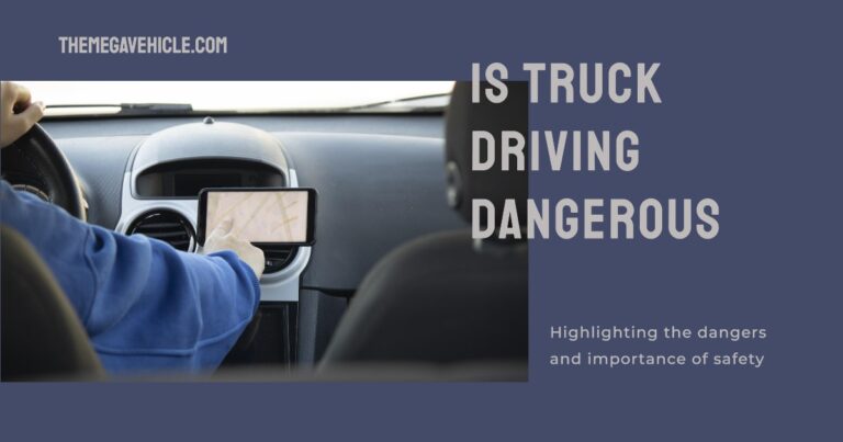 Is Truck Driving Really Dangerous? Exploring the Realities