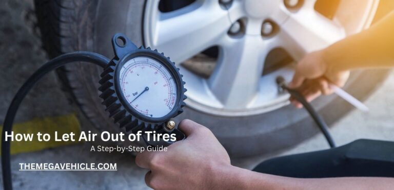 How to Let Air Out of Tires: A Step-by-Step Guide