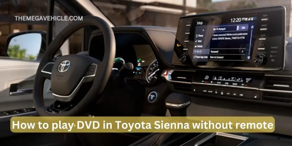 how to play dvd in toyota sienna without remote