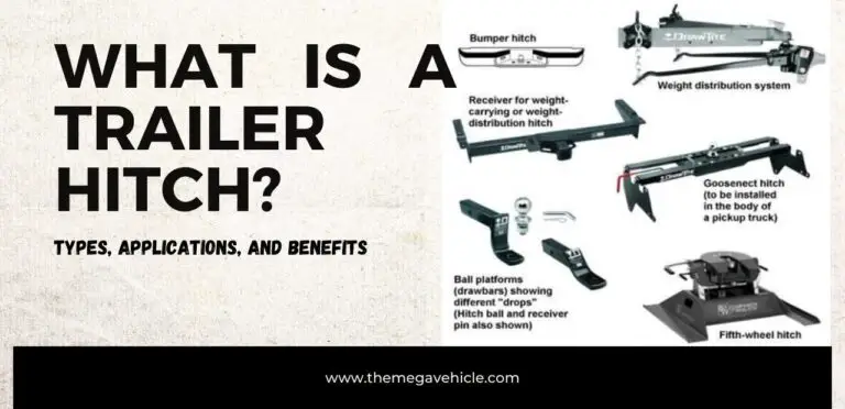 What is a Trailer Hitch? Types, Applications, and Benefits