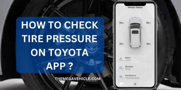 How to Check Tire Pressure on Toyota App?