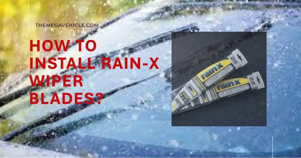 how to install rain x wiper blades