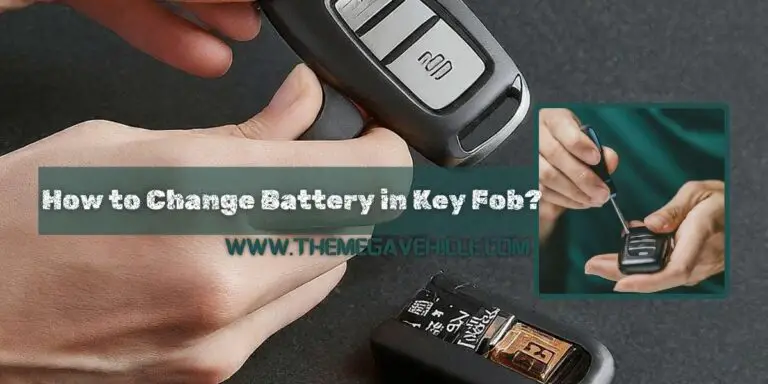 The Ultimate Guide on “How to Change Battery in Key Fob?”
