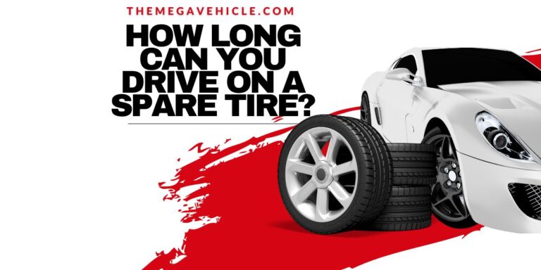 How Long Can You Drive On a Spare Tire?