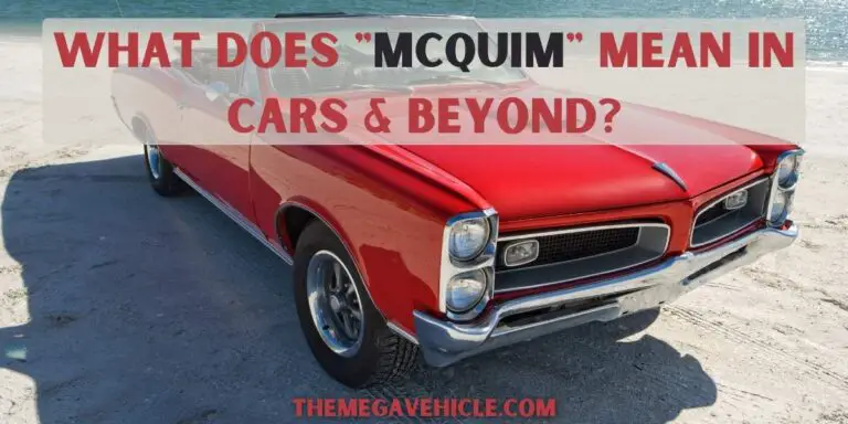 What Does “Mcquim” Mean in Cars & Beyond?