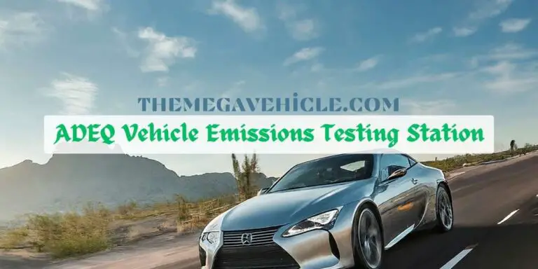 ADEQ Vehicle Emissions Testing Station: Guide for Success