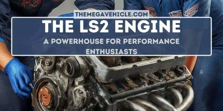 The LS2 Engine – A Powerhouse for Performance Enthusiasts